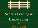Sener's Fencing & Landscaping - Client